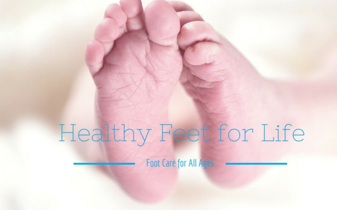 Healthy Feet for Life - Foot Care for All Ages