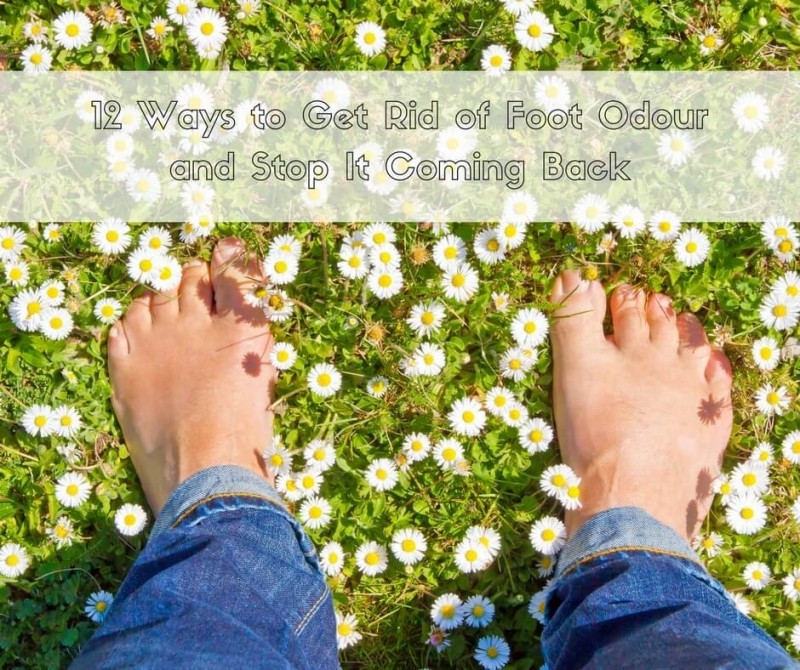 12 Ways to Get Rid of Foot Odour and Stop It Coming Back